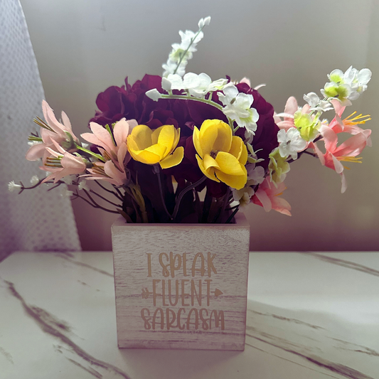 I Speak Fluent Sarcasm Arrangement