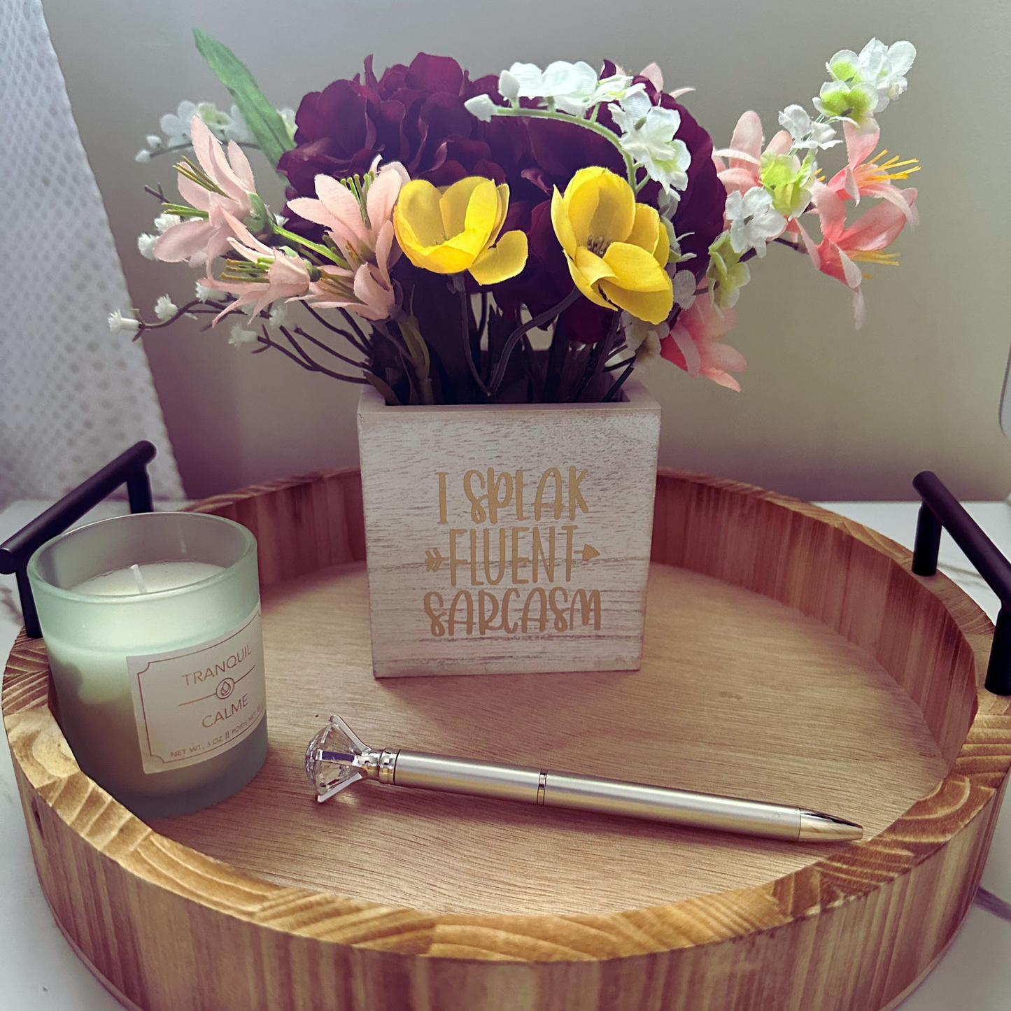 I Speak Fluent Sarcasm Arrangement